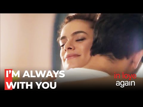 Fatih's Biggest Support, Zeynep - In Love Again