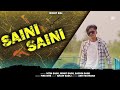 Saini Saini Fan Amit Saini Rohtakiya Ka Nitin Saini Saini Sahab Song 2023 New Song