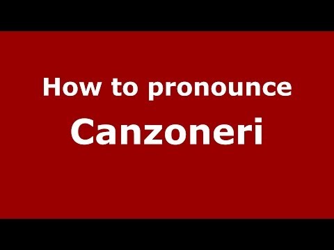 How to pronounce Canzoneri