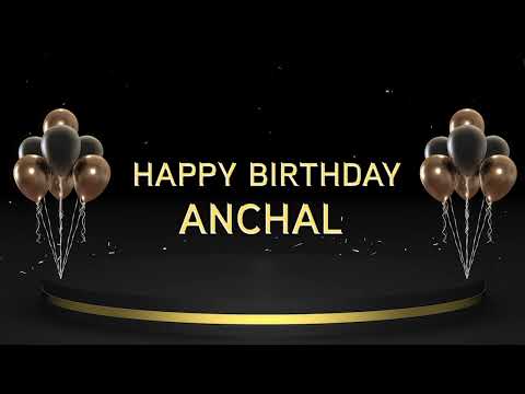 Wish you a very Happy Birthday Anchal