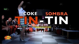 Coke y Sombra - Tin Tin | Salsa Choke Colombia