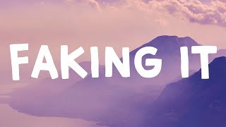Sasha Alex Sloan - Faking It (Lyrics)