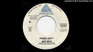 Bob Weir -  Bombs Away  1978 HQ Sound