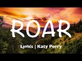 Roar - Katy Perry (Lyrics) Roar - Katy Perry (Lyrics)