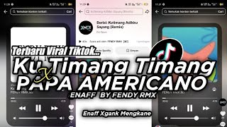 Download lagu DJ KU TIMANG ADIKKU SAYANG X DROP PAPA AMERICANO VIRAL TIKTOK TERBARU BY FENDY RMX mp3 Download lagu DJ KU TIMANG ADIKKU SAYANG X DROP PAPA AMERICANO VIRAL TIKTOK TERBARU BY FENDY RMX mp3