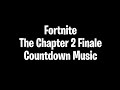 Fortnite - The Chapter 2 Finale - Countdown Music