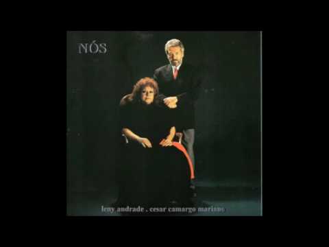 Leny Andrade & Cesar Camargo Mariano -  Nós