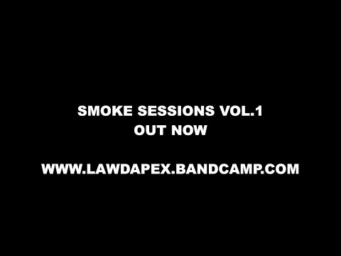 LORD APEX - SMOKE SESSIONS VOL.1 (FULL EP)