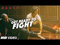 Get Ready To Fight Full Video Song | BAAGHI | Tiger Shroff, Grandmaster Shifuji | Benny Dayal Get Ready To Fight Full Video Song | BAAGHI | Tiger Shroff, Grandmaster Shifuji | Benny Dayal