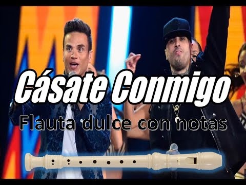 Silvestre Dangond, Nicky Jam - Cásate Conmigo (Flauta dulce con notas) ¡Completa!