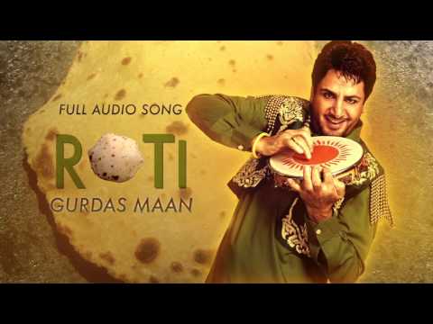 Roti ( Audio Song) | Gurdas Maan | Latest Punjabi Song 2016 | Speed Records