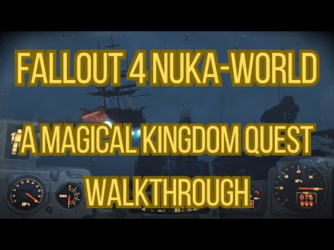 Fallout 4 Nuka-World A Magical Kingdom Quest Walkthrough