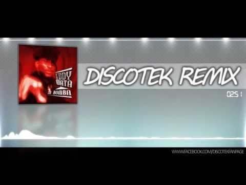 Eddy Wata - La Bomba (DISCOTEK Remix) (HQ)