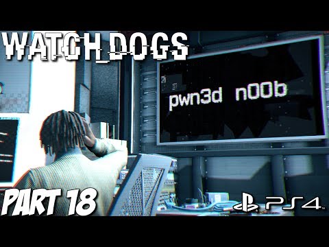 Watch Dogs Gameplay Walkthrough Part 18 - Act 3 - A Pit Of Paranoia - PS4