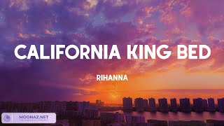 California King Bed - Rihanna (Lyrics) || Ellie Goulding, Miley Cyrus, Taylor Swift