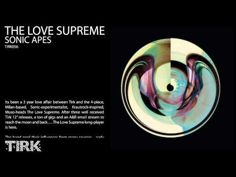 The Love Supreme - 'Sonic Apes'