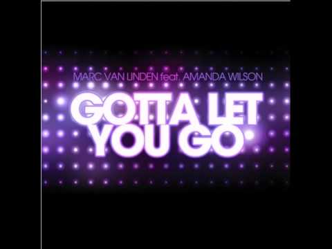 Marc Van Linden feat. Amanda Wilson - Gotta Let You Go (Club Mix).avi