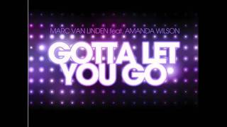 Marc Van Linden feat. Amanda Wilson - Gotta Let You Go (Club Mix).avi