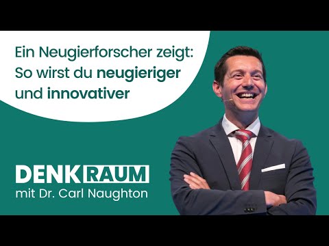 Mit diesen Fragetechniken wachsen Menschen und Unternehmen über sich hinaus - Dr. Carl Naughton