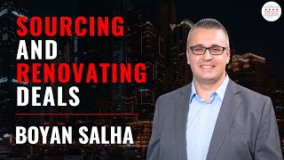 Sourcing and Renovating Deals with Seasoned GC Boyan Salha