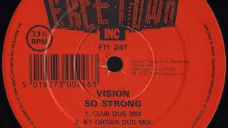 Vision ‎– So Strong (KT Organ Dub Mix)
