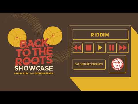 Lo-End Dub Meets George Palmer - Riddim