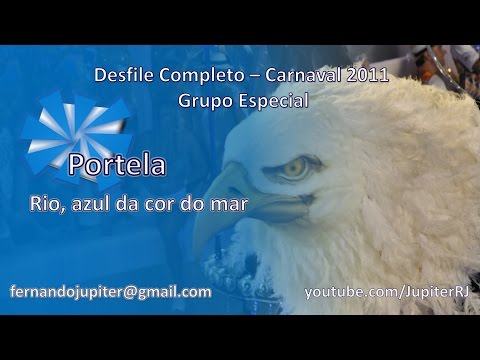 Desfile Completo Carnaval 2011 - Portela