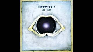 Leftfield - Homelands - Black Flute &amp; Storm 3000