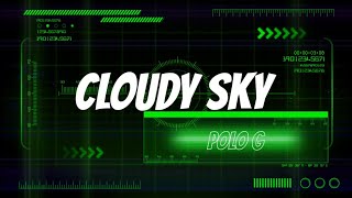 Polo G - Cloudy sky ( Lyrics )