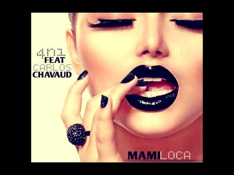 4N1 Ft Carlos Chavaud - Mami Loca