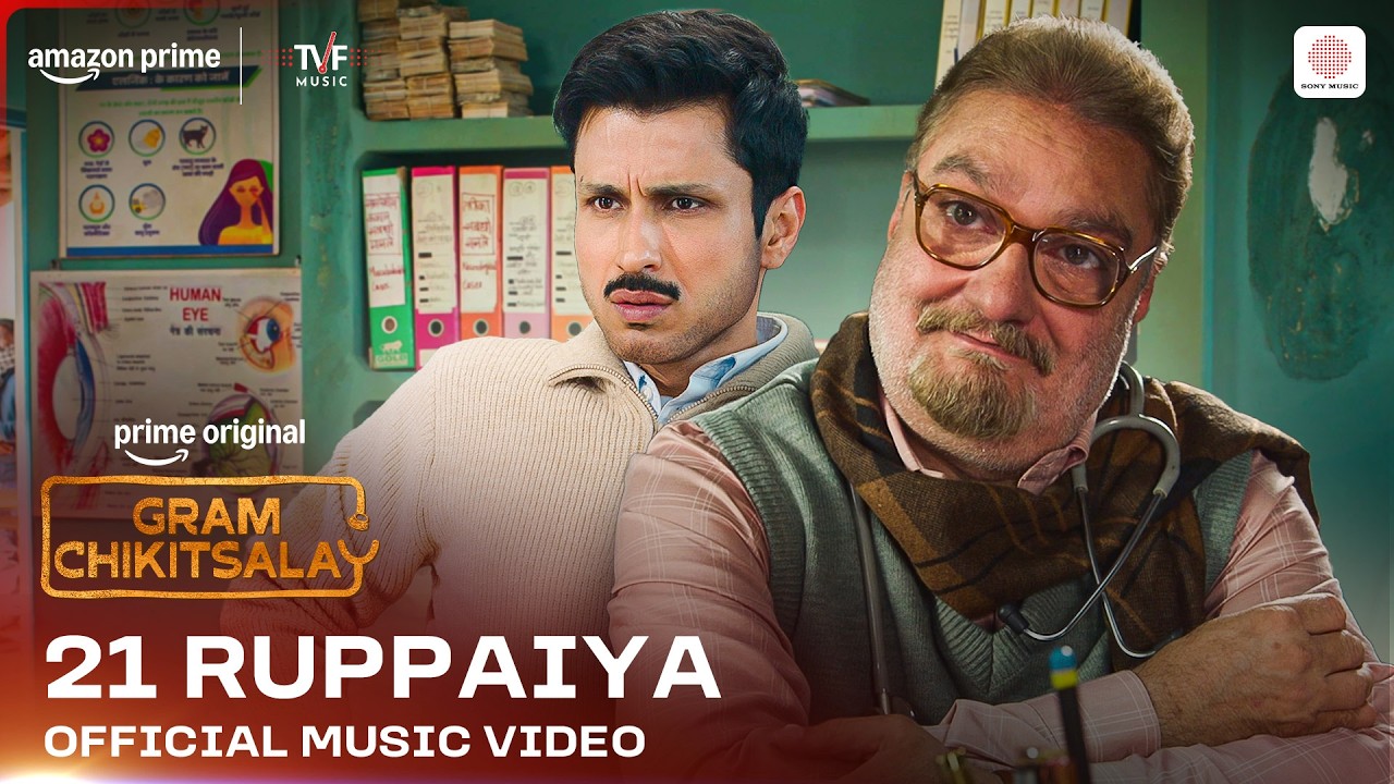 21 Ruppaiya | Official Music Video | Gram Chikitsalay S2 | Raaj B, Kunal I, Nikhil S, Lalitam A