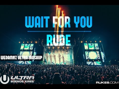 Dannic & Tom & Jane ft. Magic - Wait For You vs. Rude (WEDAMNZ Ultra Mashup)