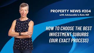 How to choose the best property investment suburbs - our exact process!