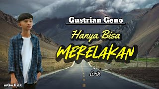 Download lagu Hanya Bisa Merelakan | Lirik Gustrian Geno. Best Music Pop Melayu mp3 Download lagu Hanya Bisa Merelakan | Lirik Gustrian Geno. Best Music Pop Melayu mp3
