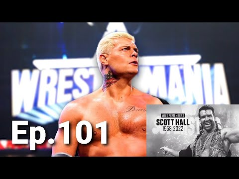 West Coast PopCast Episode 101: Cody WWE, Scott Hall, Thunder Rosa, Wrestlemania