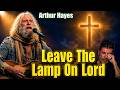 Leave the lamp on Lord