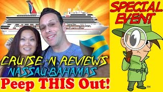 Cruise 'N Reviews® | Nassau Bahamas! Peep THIS Out!