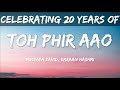Toh Phir Aao Lyrics MustafaZahidOfficial Awarapan Emraan Hashmi