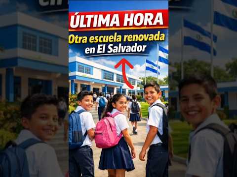 🏫✨ Otra escuela renovada en El Salvador: ya van 486 #elsalvador