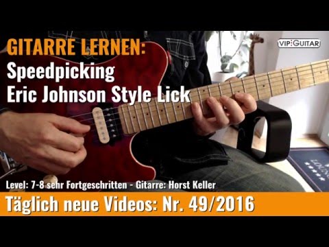 ✪ GITARRE LERNEN: Speedpicking ►Eric Johnson Style Lick