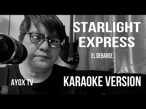 STARLIGHT EXPRESS by El DeBarge | Cover by MERALD BIRD TV (KARAOKE VERSION)