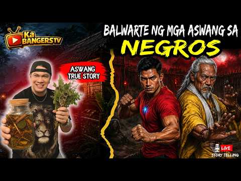 BALWARTE NG MGA ASWANG SA NEGROS | True Story