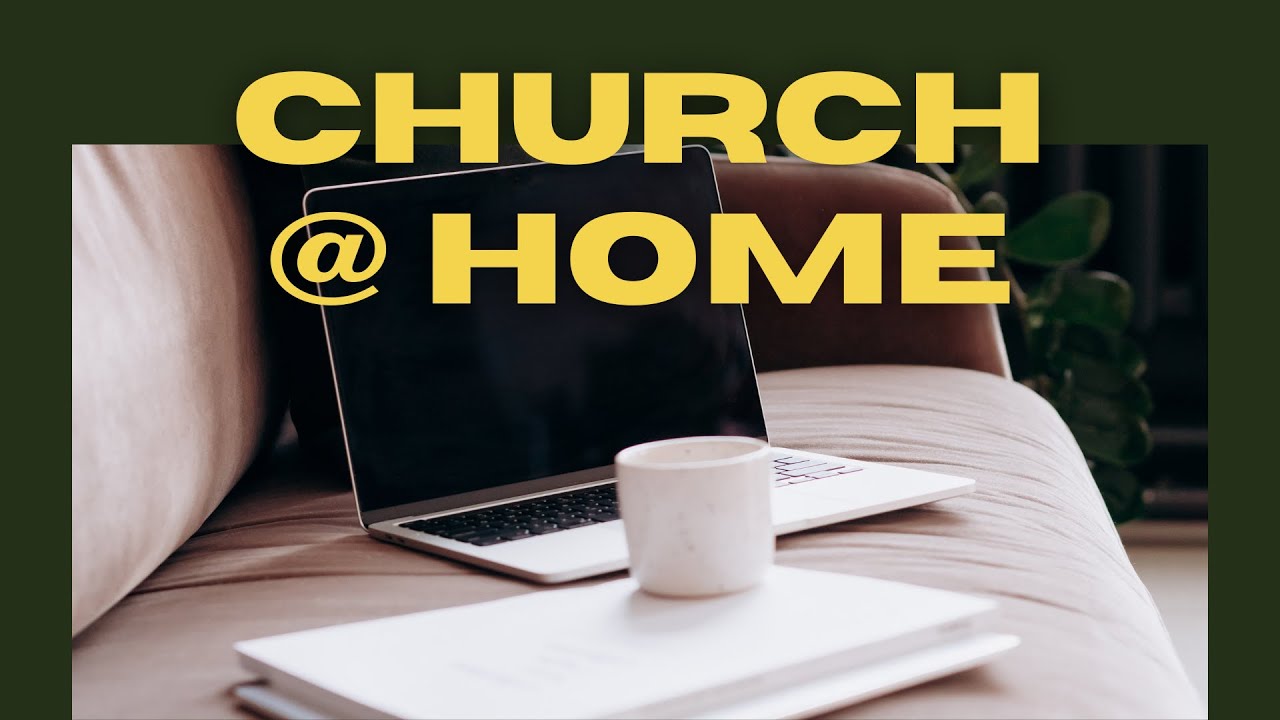 Church at Home | 2024