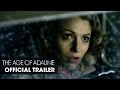 The Age Of Adaline Official Trailer ��� ���Let Go��� - YouTube