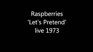 Raspberries 'Let's Pretend' live 1973