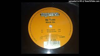 DJ Tom – Rock On (Mondo Dub Mix)
