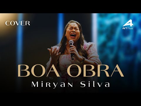 Boa Obra (Cover) - Miryan Silva