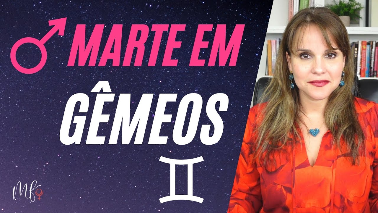 MARTE EM GÊMEOS: COMO FUNCIONA NO MAPA NATAL?