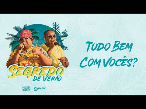 Pagode do Segredo -  Tudo bem com vocês ?  (DVD Segredo de Verão)