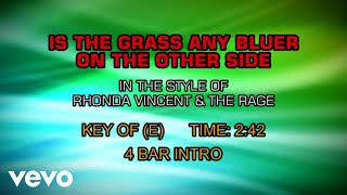 Rhonda Vincent &amp; The Rage - Is The Grass Any Bluer On The Other Side (Karaoke)